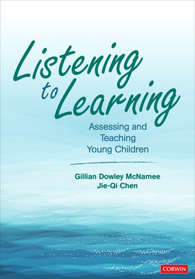 Listening to Learning: Assessing and Teaching Young Children (McNamee Gillian Dowley)(Paperback)