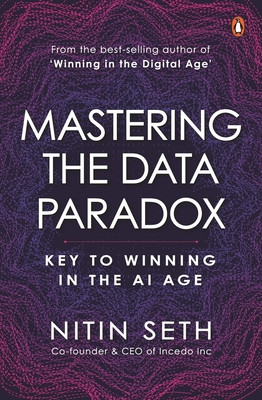 Mastering the Data Paradox: Key to Winning in the AI Age (Seth Nitin)(Pevná vazba)