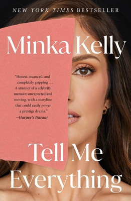 Tell Me Everything: A Memoir (Kelly Minka)(Paperback)