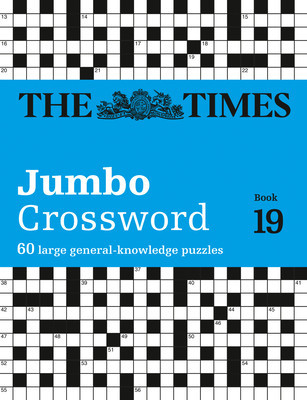 The Times 2 Jumbo Crossword Book 19: 60 Large General-Knowledge Crossword Puzzles (Grimshaw John)(Paperback)