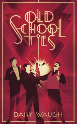Old School Ties (Waugh Daisy)(Paperback)