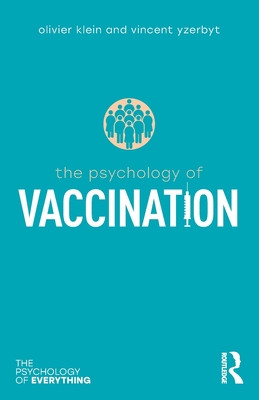 The Psychology of Vaccination (Klein Olivier)(Paperback)