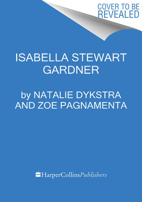 Chasing Beauty: The Life of Isabella Stewart Gardner (Dykstra Natalie)(Pevná vazba)