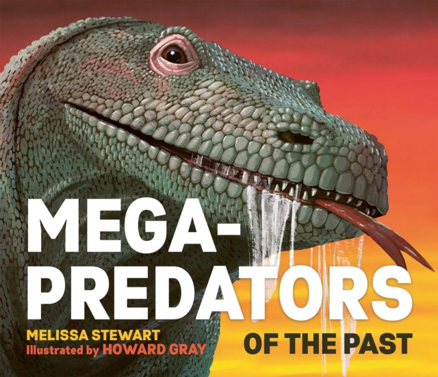 Mega-Predators of the Past (Stewart Melissa)(Paperback / softback)