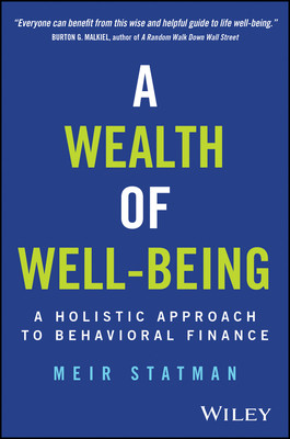 A Wealth of Well-Being: A Holistic Approach to Behavioral Finance (Statman Meir)(Pevná vazba)