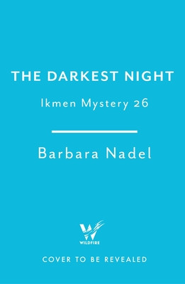 The Darkest Night (Ikmen Mystery 26) (Nadel Barbara)(Pevná vazba)