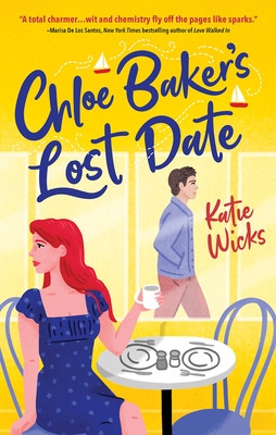 Chloe Baker's Lost Date (Wicks Katie)(Paperback)