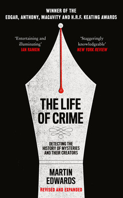 Life of Crime - Detecting the History of Mysteries and Their Creators (Edwards Martin)(Paperback / softback)