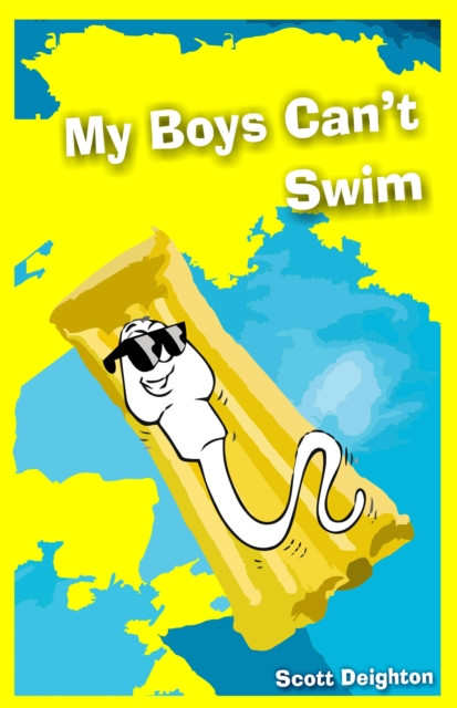 My Boys Can't Swim (Deighton Scott)(Paperback / softback)
