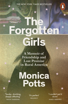 Forgotten Girls - A Memoir of Friendship and Lost Promise in Rural America (Potts Monica)(Paperback / softback)