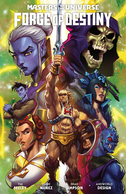 Masters of the Universe: Forge of Destiny (Seeley Tim)(Paperback)