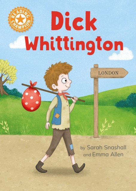 Reading Champion: Dick Whittington - Independent Reading Orange 6 (Snashall Sarah)(Paperback / softback)