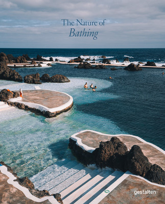 The Nature of Swimming: Unique Bathing Locations and Swimming Experiences (Gestalten)(Pevná vazba)