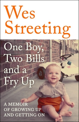 One Boy, Two Bills and a Fry Up (Streeting Wes)(Paperback)