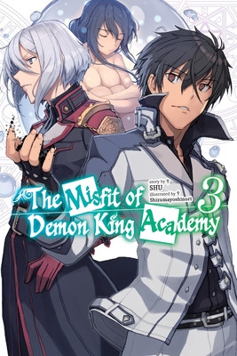 The Misfit of Demon King Academy, Vol. 3 (Light Novel) (Shu)(Paperback)