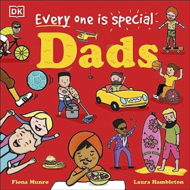 Every One is Special: Dads (Munro Fiona)(Board book)