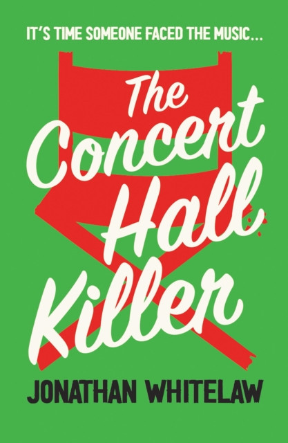 The Concert Hall Killer (Whitelaw Jonathan)(Paperback)