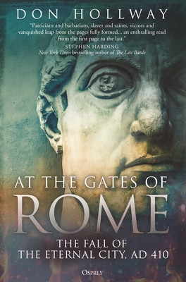 At the Gates of Rome: The Battle for a Dying Empire (Hollway Don)(Paperback)