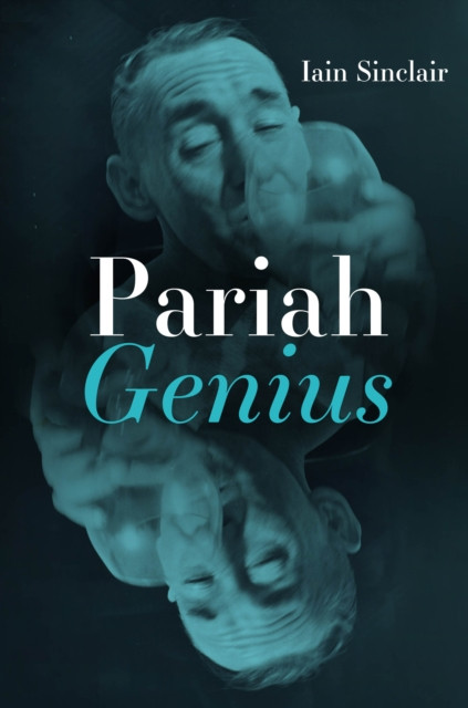 Pariah Genius (Sinclair Iain)(Pevná vazba)