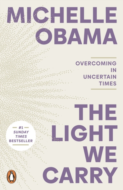 Light We Carry - Overcoming In Uncertain Times (Obama Michelle)(Paperback / softback)