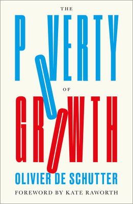 The Poverty of Growth (de Schutter Olivier)(Paperback)