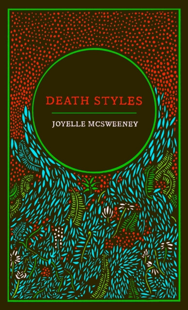 Death Styles (McSweeney Joyelle)(Paperback / softback)