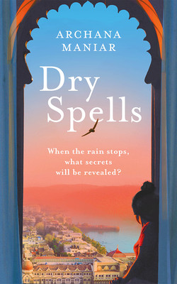 Dry Spells (Maniar Archana)(Paperback)