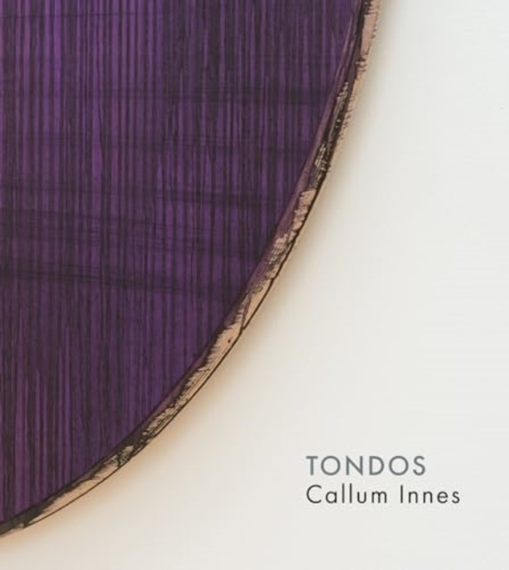 Callum Innes  Tondos (Innes Callum)(Pevná vazba)