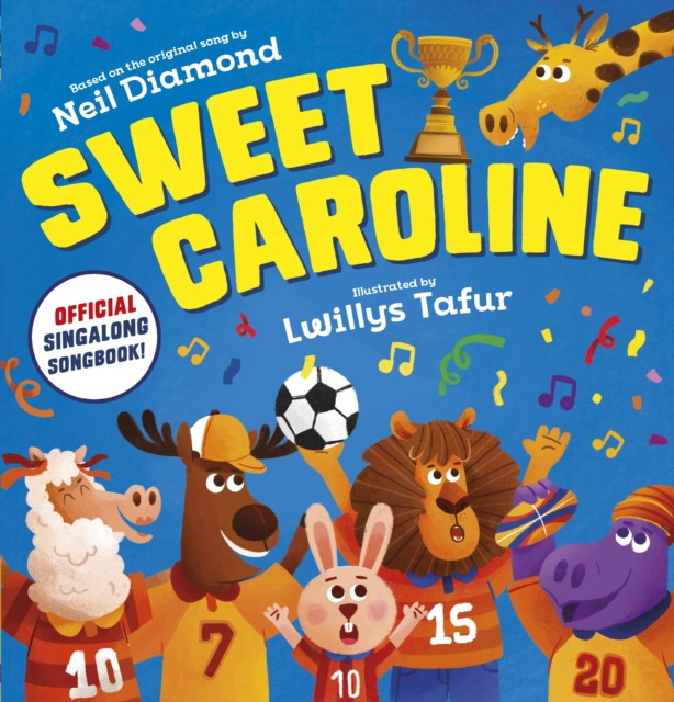 Sweet Caroline - the OFFICIAL singalong songbook (Scholastic)(Paperback / softback)