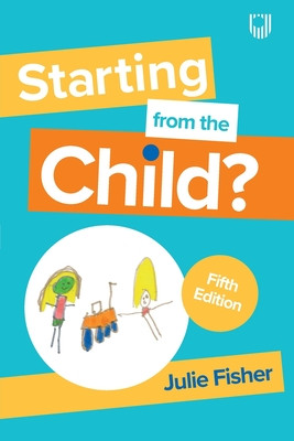 Starting from the Child? (Fisher Julie)(Paperback)