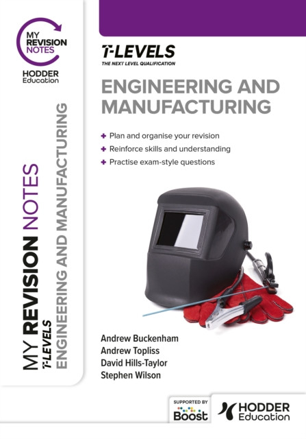 My Revision Notes: Engineering and Manufacturing T Level(Paperback / softback)
