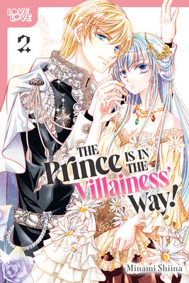 The Prince Is in the Villainess' Way!, Volume 2 (Minami Shiina)(Paperback)