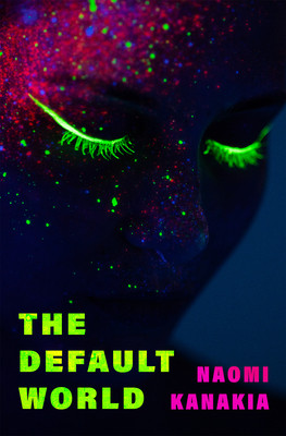 The Default World (Kanakia Naomi)(Paperback)