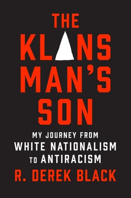 The Klansman's Son: My Journey from White Nationalism to Antiracism: A Memoir (Black R. Derek)(Pevná vazba)