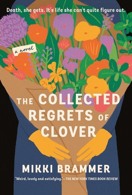 The Collected Regrets of Clover (Brammer Mikki)(Paperback)