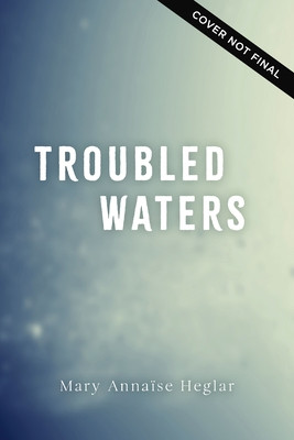 Troubled Waters (Heglar Mary Annase)(Paperback)