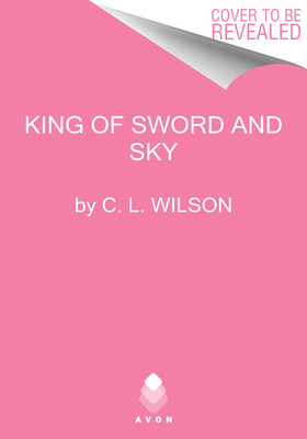 King of Sword and Sky (Wilson C. L.)(Paperback)