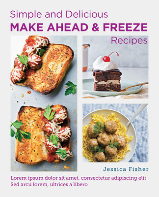 Simple and Delicious Make-Ahead and Freeze Recipes (Fisher Jessica)(Paperback)