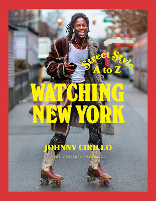 Watching New York: Street Style A to Z (Cirillo Johnny)(Pevná vazba)