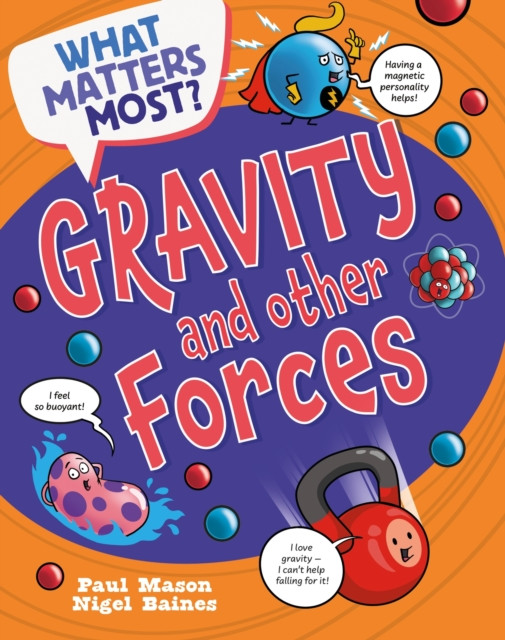 What Matters Most?: Gravity and Other Forces (Mason Paul)(Pevná vazba)