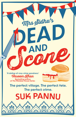 Mrs Sidhus Dead and Scone (Pannu Suk)(Paperback / softback)