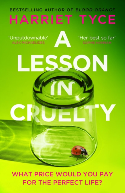 Lesson in Cruelty - The propulsive new thriller from the bestselling author of Blood Orange (Tyce Harriet)(Paperback)