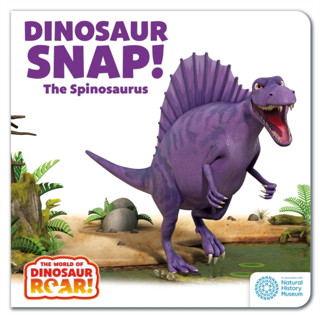 World of Dinosaur Roar!: Dinosaur Snap! The Spinosaurus (Curtis Peter)(Board book)