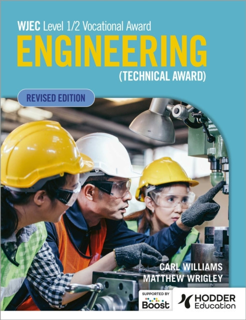 WJEC Level 1/2 Vocational Award Engineering (Technical Award) - Student Book (Revised Edition) (Wrigley Matthew)(Paperback / softback)