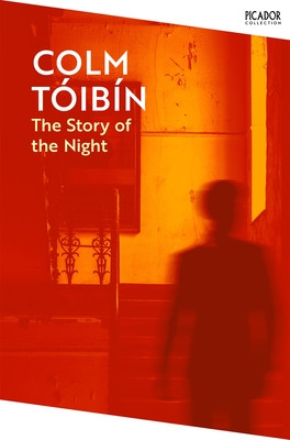 Story of the Night (Toibin Colm)(Paperback / softback)
