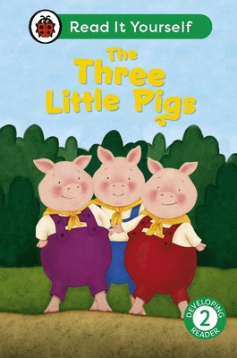 Three Little Pigs: Read It Yourself - Level 2 Developing Reader (Ladybird)(Pevná vazba)