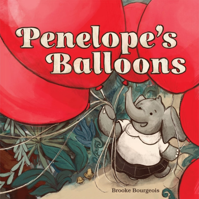 Penelope's Balloons (Bourgeois Brooke)(Paperback / softback)