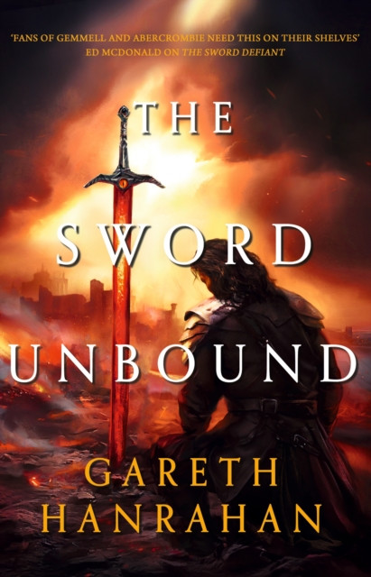 Sword Unbound - Book two in the Lands of the Firstborn trilogy (Hanrahan Gareth)(Paperback / softback)