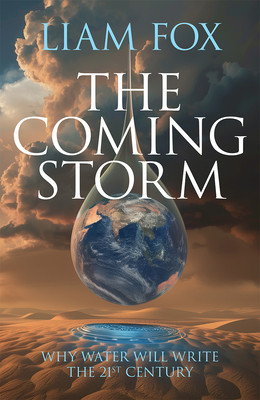 The Coming Storm: The Impending Crisis on Water - And How to Avoid It (Fox Liam)(Pevná vazba)