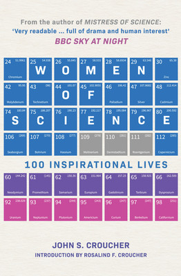 Women of Science: 100 Inspirational Lives (Croucher John S.)(Paperback)